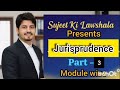 Jurisprudence, Module Wise, Part -3, LLB 4th Sem,"Audio Lecture" by@SujeetkiLawShala 