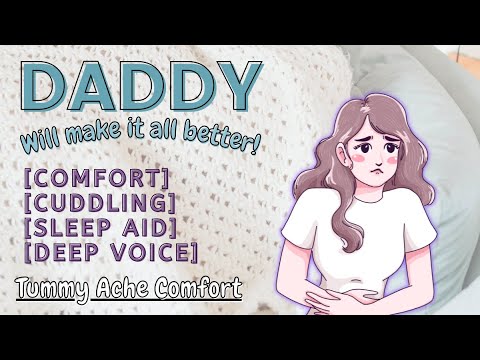 [Comfort ASMR Boyfriend] Tummy Ache Comfort- [M4F][Deep Voice][Sleep Aid][Cuddling]