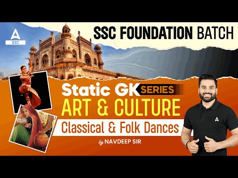 SSC Exam 2024 | GK GS Class By Navdeep Sir | Art And Culture |  Classical & Folk Dances
