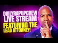 Dailyrapupcrew Interrogates @TheLeadAttorney Live Stream!