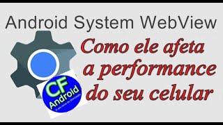 Android System WebView (Desativar,Forçar Parada)