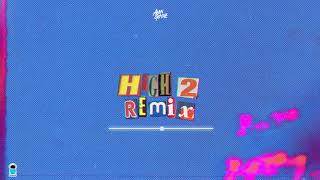 High 2 ( Remix ) - Alan Gomez