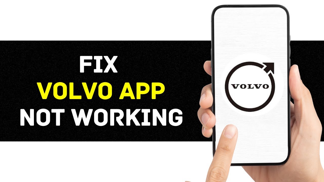 Volvo App Not Working