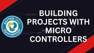 Building Projects with Microcontrollers