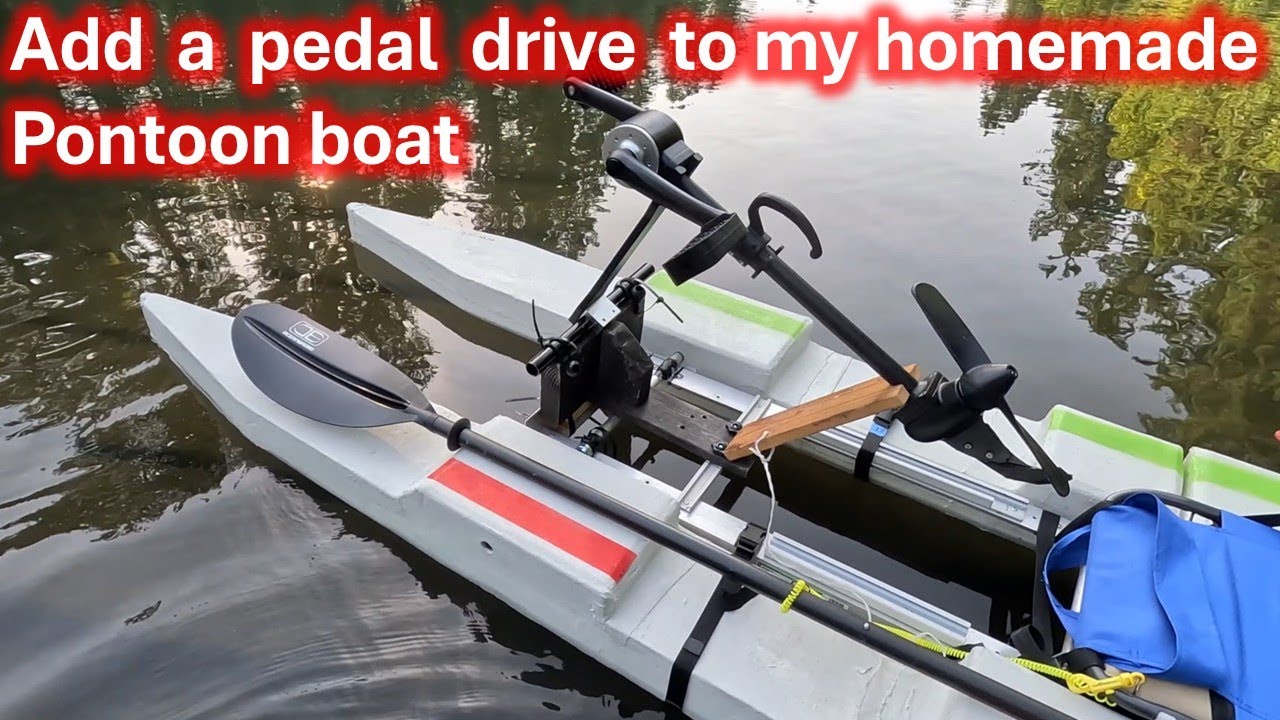 Adding A Pedal Drive to My Homemade Pontoon Boat