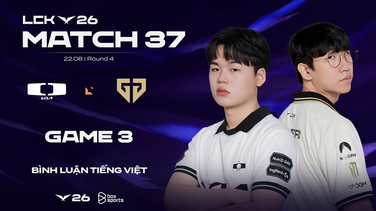 [22.08.2026] DK vs GEN | Game 3 | Bình Luận Tiếng Việt | LCK 2026