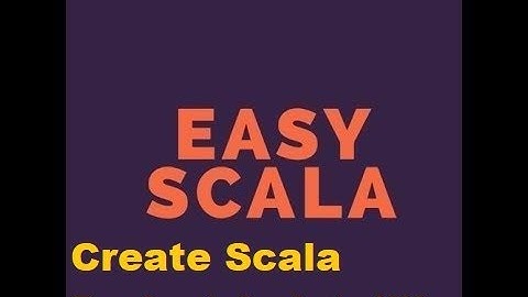 5- Scala Tutorial  Setup environment:  Run and create a scala project in Intellij