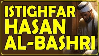 Istighfar Imam Al Hasan Al Bashri