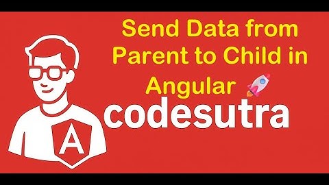 Angular Parent to Child Communication ⚡ | @Input Explained with Example | CodeSutra