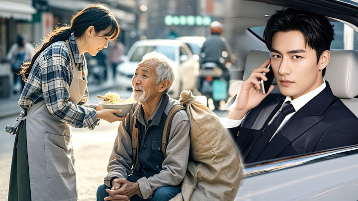Kind Girl Helps Elderly Trash Pickers,Never Expect He's Ceo's Grandpa&Help Her Marry Him!