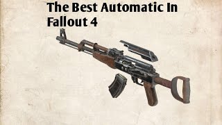 The Most Op Automatic Rifle In Fallout 4