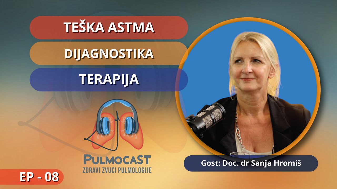 DIJAGNOSTIKA, LEČENJE I SVAKODNEVNI ŽIVOT PACIJENATA SA TEŠKOM ASTMOM: Doc. dr Sanja Hromiš I EP 8