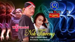 NOK TAWENG VOC. WA GANDUL - LAGU TERBARU 2022