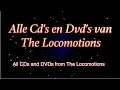 The Locomotions.   Alle Cd en Dvd's