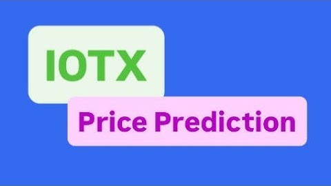 IOTX COIN VOLGENDE ZET | IOTX COIN PRIJSVOORSPELLING | IOTX COIN PRIJSANALYSE