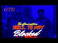 The generation blocked  hell to pay mixtape vol8 gtb ent official