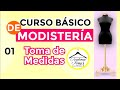 Curso Básico de Modisteria 1/9. TOMA DE MEDIDAS.     Prof. Piedad Peña