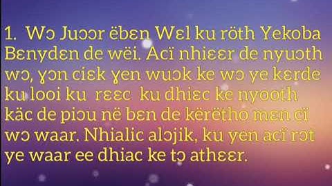 Wɔ juɔɔr ëbɛn wεl ku röth Yekoba Bεnydεn de wεi...