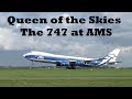 B747s at AMS Compilation - The Queen of the Skies at Schiphol