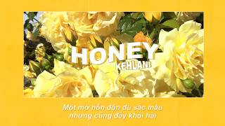 [Vietsub]  Honey - Kehlani (Lyric Video)