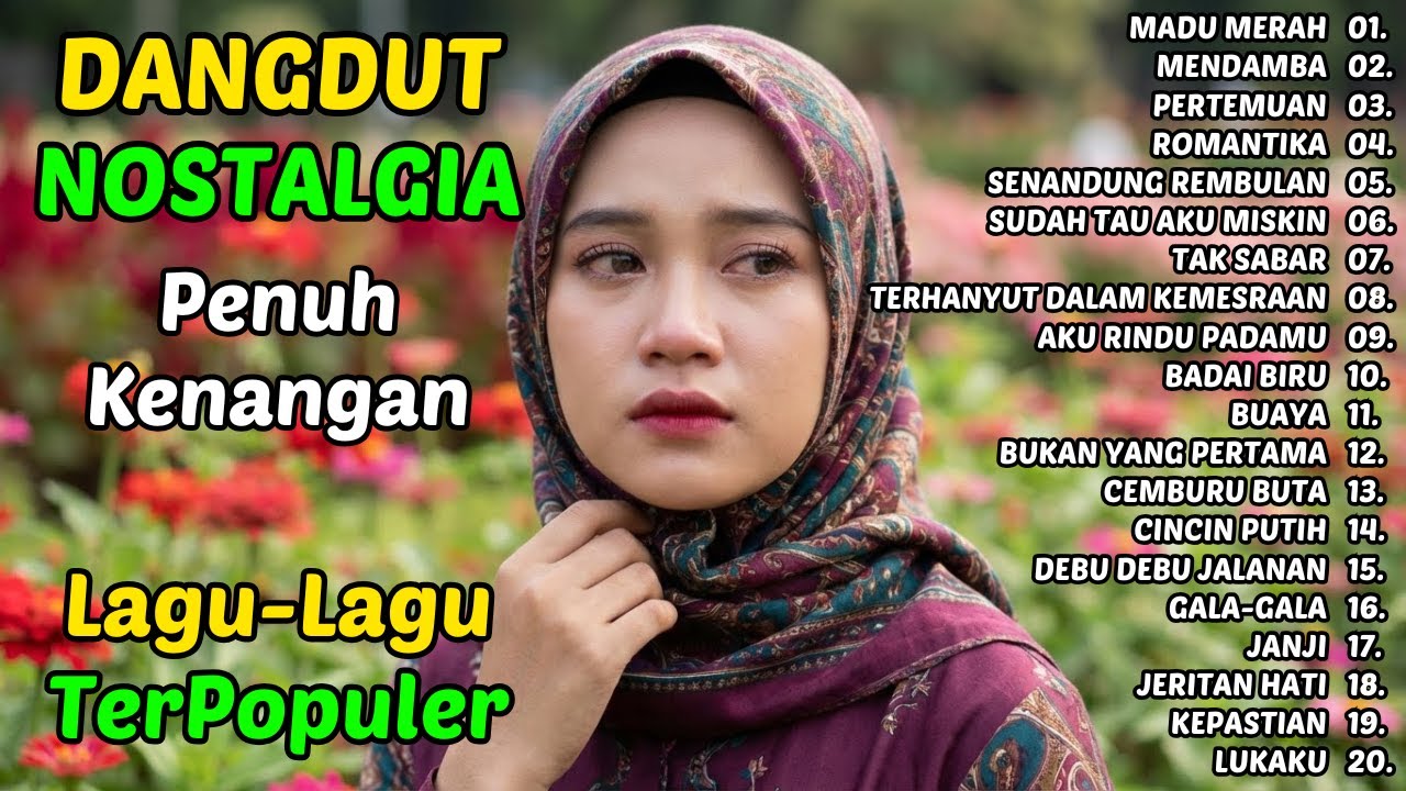 MADU MERAH | 20 LAGU Dangdut Nostalgia Sedih Lagu Lawas Favorit Sepanjang Masa