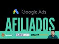 Cómo Utilizar Google Ads para Marketing de Afiliados (Hotmart, ClickBank, Amazon, CPA) 🤭👨🏻‍💻