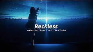 Reckless - Medison Beer ( Slowed   Reverb ) Version Tiktok