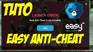 [FR]TUTO COMMENT RÉSOUDRE LE PROBLEME DU EASY ANTI-CHEAT - KOYO