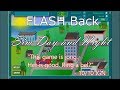 Flash back  sim day and night