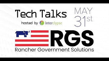 Tech Talks - Rancher and Kubernetes (For Infrastructure)