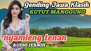 Gending Jawa Kutut Manggung - nyampleng tenan audio merdu
