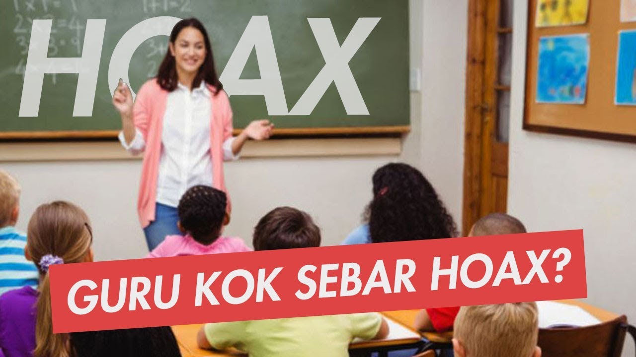 18 Hoax Yang Diajarkan Oleh Oknum Guru Indonesia - 