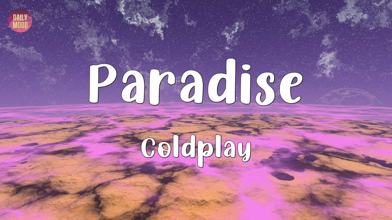 Coldplay - Paradise (Lyrics) Chords - Chordify