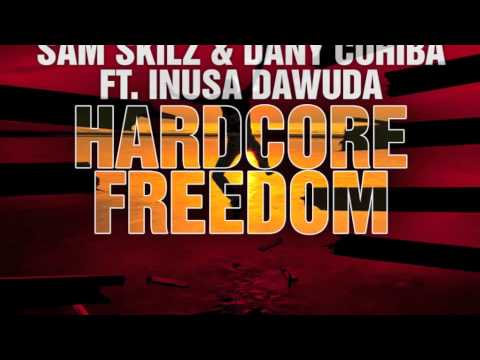 Dany Cohiba, Sam Skilz, Dany Cohiba, Sam Skilz, Inusa Dawuda - Hardcore Freedom