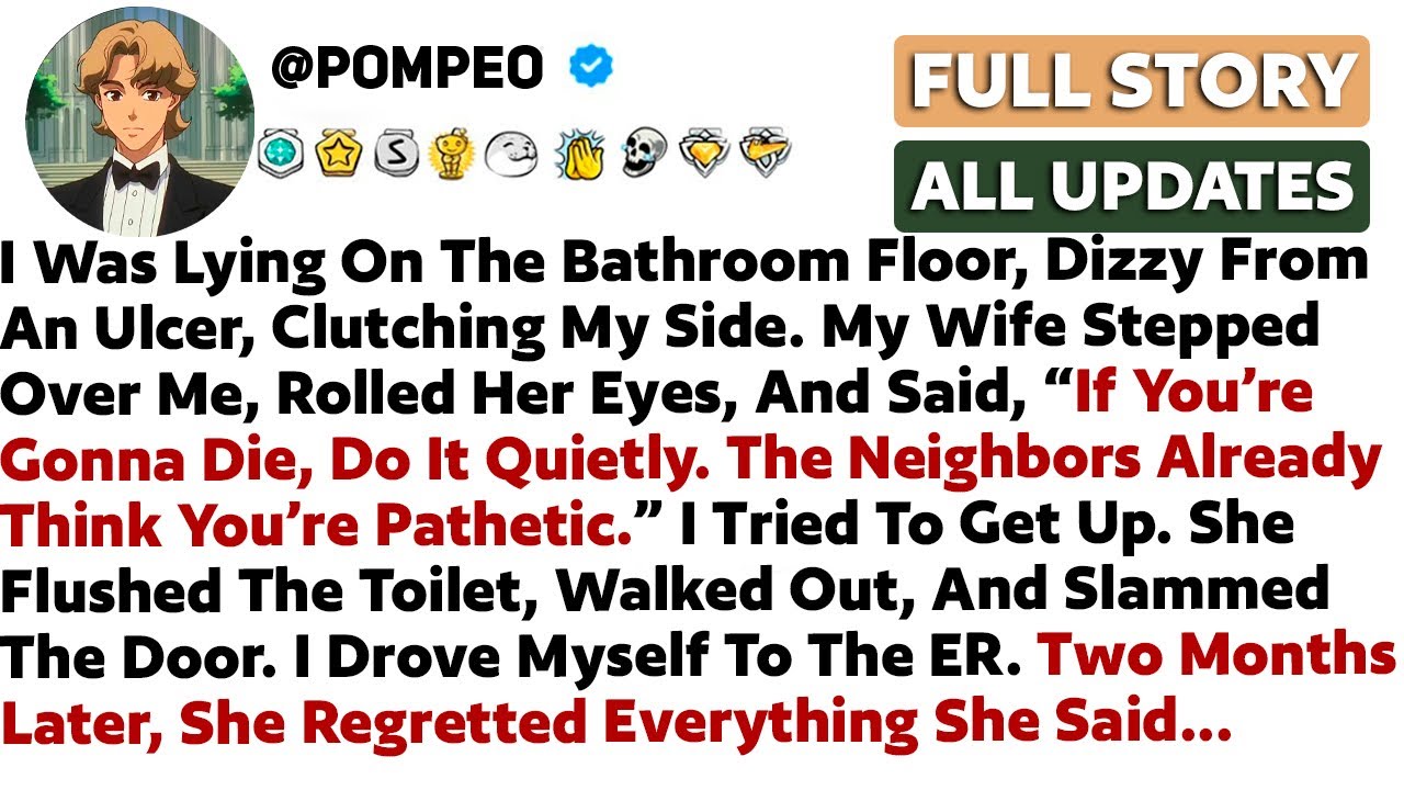 I Was Lying On The Bathroom Floor, Dizzy From An Ulcer, Clutching My Side. My Wife Stepped Over Me..