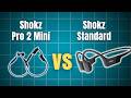 Shokz OpenRun Pro 2 Mini Vs Standard: Which One Is Worth It?