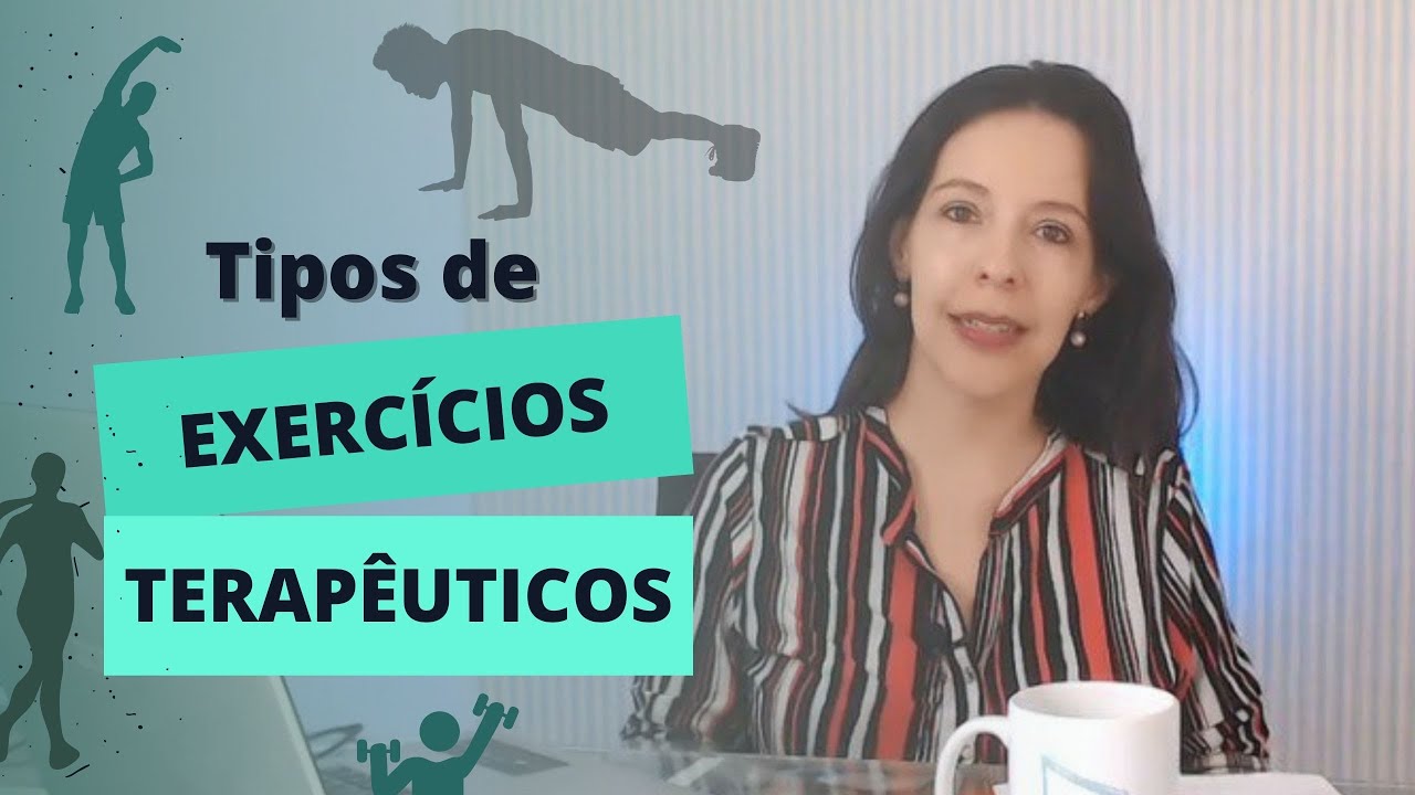 Quais são os TIPOS DE EXERCÍCIOS TERAPÊUTICOS?