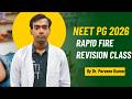 Rapid Fire Revision Class for NEET PG 2026