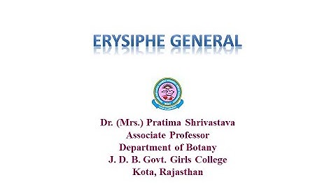 Dr. Pratima Shrivastava, B. Sc. Part I, Paper I, Unit IV, Erysiphae
