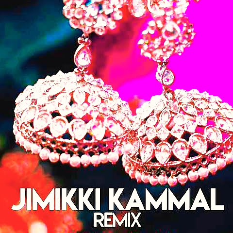 remix song #jimikki kammal #kerala #dj#DJ song