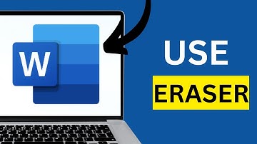 How to Use Eraser in Word