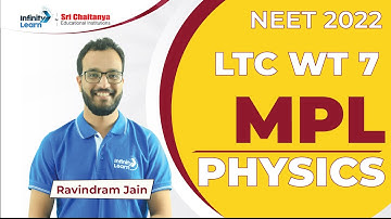 MPL Physics Solutions || NEET 2022 LTC Unit Test 07 (27-12-2021) || Ravindram Sir || Infinity Learn
