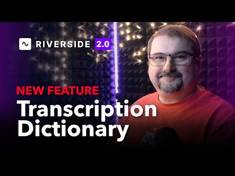 Transcription Dictionary in Riverside NEW FEATURE