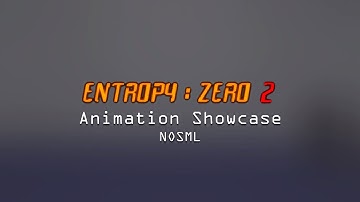 Entropy : Zero 2 Animation Reel