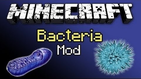 Minecraft | Bacteria Mod