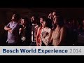 Bosch World Experience 2014 - A breathtaking adventure