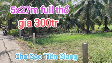 Tập515♥ Bán nền thổ cư giá 300tr Huyện Chợ Gạo Tiền Giang