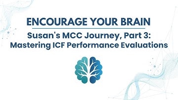 Mastering the ICF Performance Evaluations: Conquering Self-Doubt | Susan