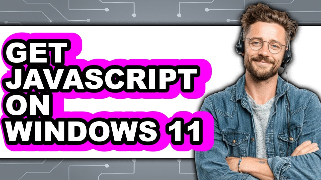 How to Get Javascript on Windows 11 (easy Method) - YouTube
