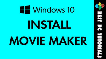 Windows 10- Install Movie Maker